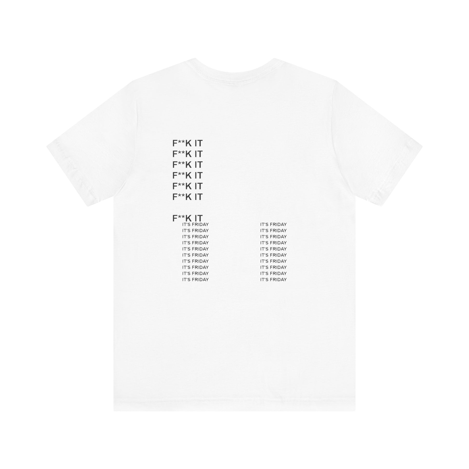 White t-shirt with black text on a white background