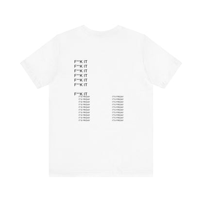 White t-shirt with black text on a white background