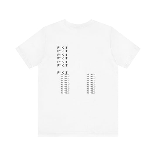 White t-shirt with black text on a white background
