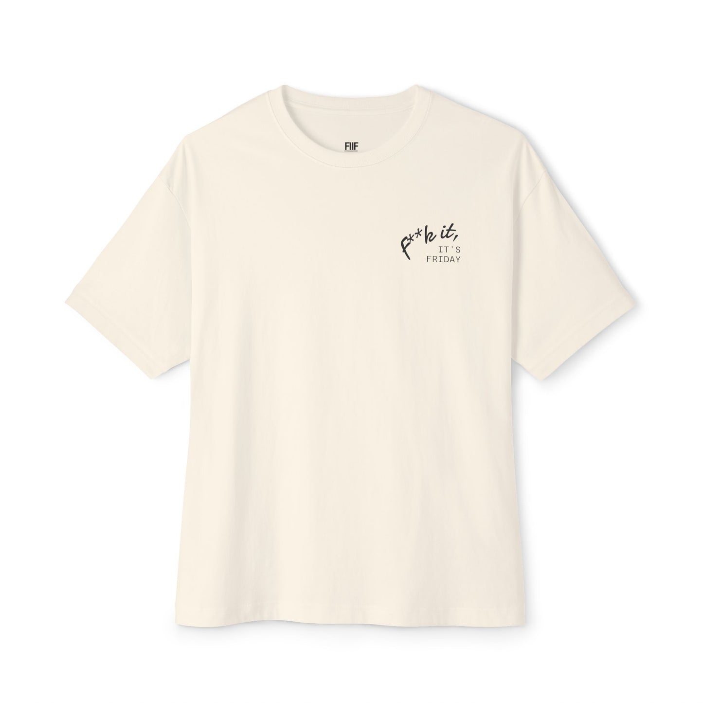 The Oversized F**k It Box Tee